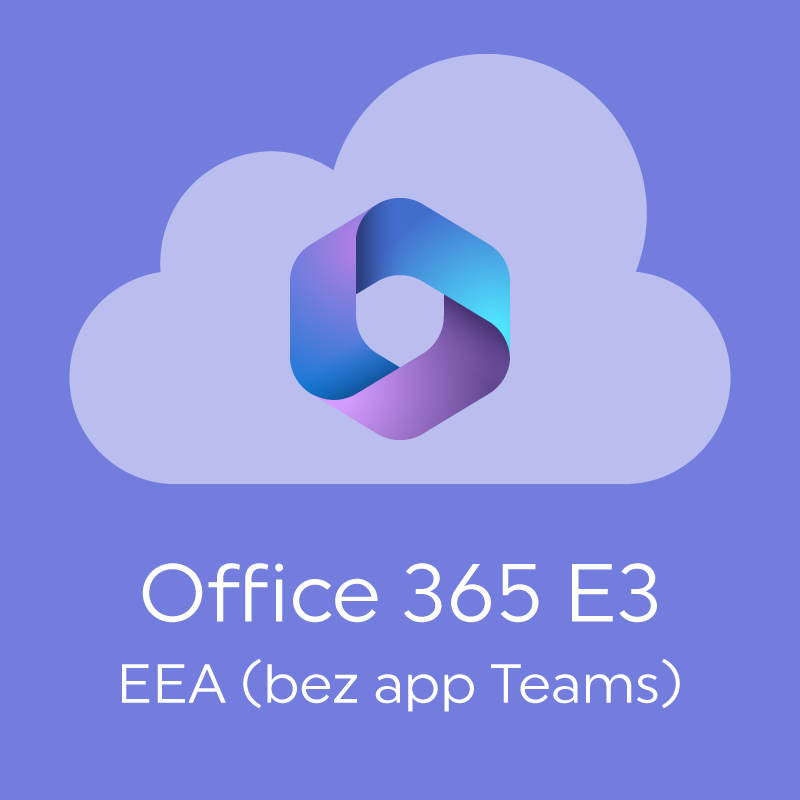 Microsoft Office 365 E3 EEA ročná licencia bez Teams pre firmy